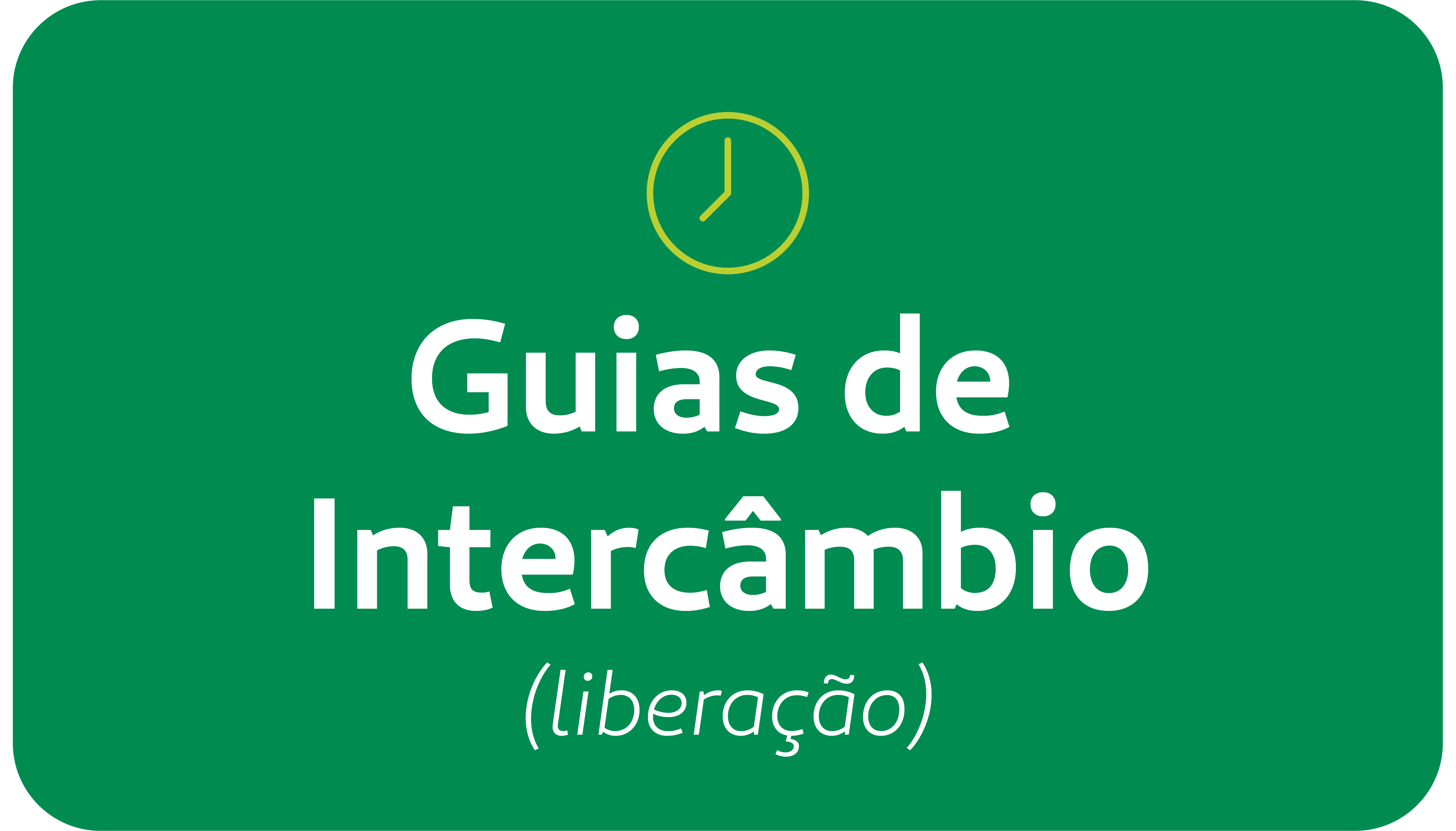 Liberação de Guias de Intercâmbio